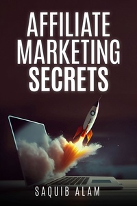  saquib alam - Affiliate Marketing Secrets.