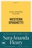Sara-Ànanda Fleury - Western spaghetti.