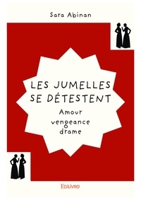 Mobi télécharger des ebooks gratuits Les jumelles se detestent 9782414377602 par Sara Abinan (French Edition)
