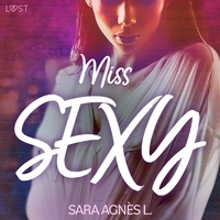 Sara Agnès L et  Polma - Miss sexy – Une nouvelle érotique.