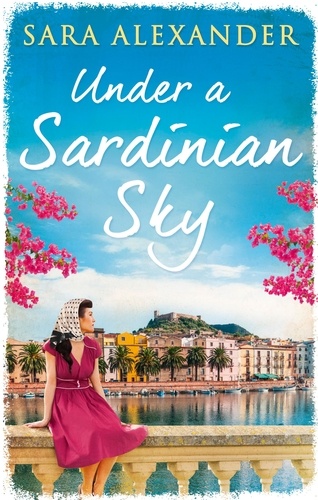 Sara Alexander - Under a Sardinian Sky.