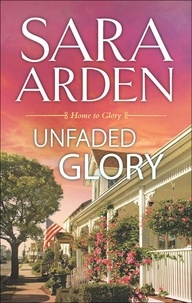 Sara Arden - Unfaded Glory.