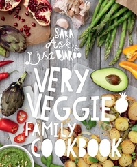 Sara Ask et Lisa Bjärbo - Very Veggie Family Cookbook.