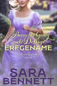 Beruchte Graaf zoekt Deftige Erfgename