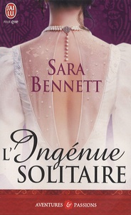 Sara Bennett - L'Ingénue solitaire.