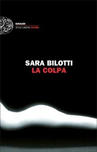 Sara Bilotti - La colpa.