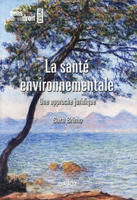 Sara Brimo - La santé environnementale - Une approche juridique.