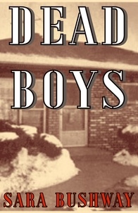  Sara Bushway - Dead Boys.