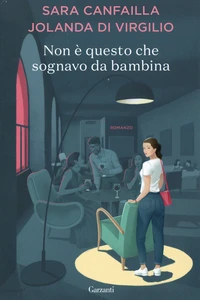 Non è questo che sognavo da bambina