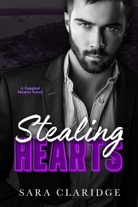  Sara Claridge - Stealing Hearts - Tangled Hearts, #2.