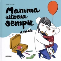 Mamma ritorna sempre a casa