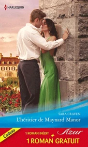 L'héritier de Maynard Manor ; Passion mexicaine