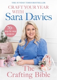Sara Davies - Craft Your Year with Sara Davies - Crafting Queen, Dragons’ Den and Strictly Star.