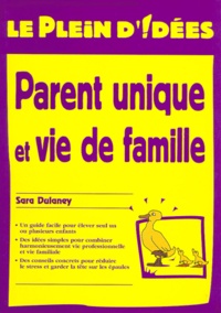 Sara Dulaney - Parent unique et vie de famille.