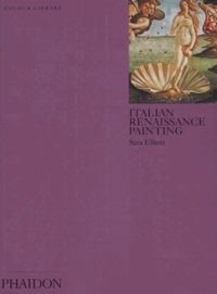 Sara Elliott - Italian Renaissance painting - Edition en langue anglaise.
