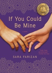 Sara Farizan - If You Could Be Mine.