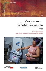 Sara Geenen et An Ansoms - Cahiers africains : Afrika Studies N° 93/2019 : Conjonctures de l'Afrique centrale.