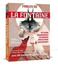 Sara Gianassi - Les Fables de La Fontaine et leurs personnages en origami facile pour les enfants - Avec 1 livre de 120 pages et 80 feuilles de papier origami.