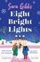 Eight Bright Lights. A warm, witty and HILARIOUS romance novel filled with lots of festive spirit for 2023!