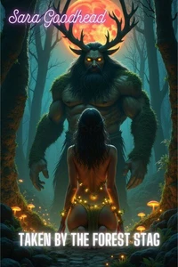 Taken by the Forest Stag