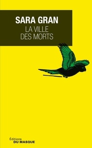 Sara Gran - La ville des morts.