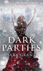 Sara Grant - Dark Parties.