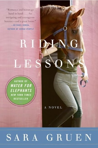 Sara Gruen - Riding Lessons - A Novel.