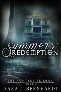  Sara J. Bernhardt - Summers' Redemption - Hunters Trilogy, #3.