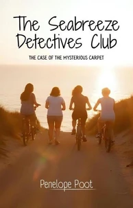 The Seabreeze Detectives Club: The Case of the Mysterious Carpet