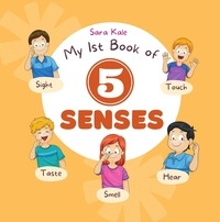  Sara Kale - My 1st Book of 5 Senses.