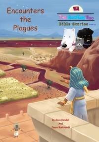  Sara Kendall et  Jason Burkhardt - Encounters the Plagues - The BackYard Trio Bible Stories, #11.