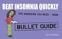 Sara Kirkham - Beat Insomnia Quickly: Bullet Guides.