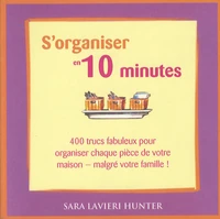 S'organiser en 10 minutes