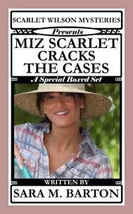  Sara M. Barton - Scarlet Wilson Mysteries Presents Miz Scarlet Cracks the Cases - A Scarlet Wilson Mystery.