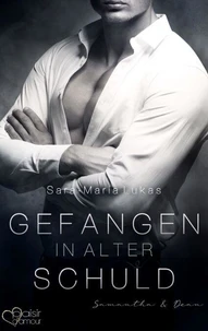 Gefangen in alter Schuld: Samantha &amp; Dean
