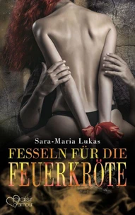Hard &amp; Heart 7: Fesseln für die Feuerkröte