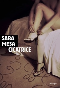 Sara Mesa - Cicatrice.