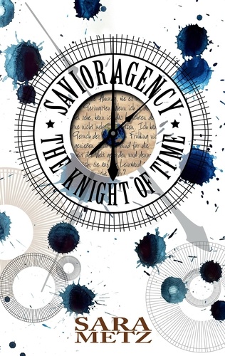 Savior Agency. The Knight of Time