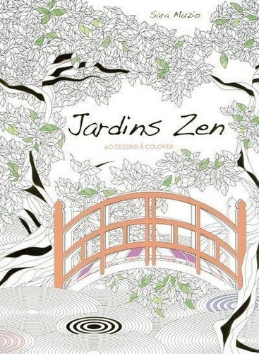Jardins Zen. 60 dessins à colorier