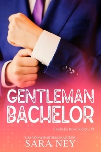 Téléchargements gratuits pour les livres électroniques au format pdf Gentleman Bachelor  - Bachelor Boss Society, #1 RTF PDB 9798215277133