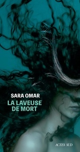 Sara Omar - La laveuse de mort.