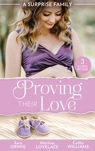 A Surprise Family: Proving Their Love