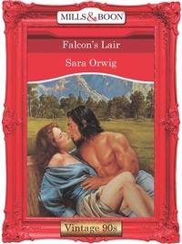 Sara Orwig - Falcon's Lair.