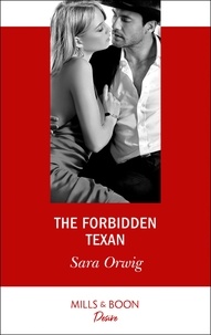 Sara Orwig - The Forbidden Texan.