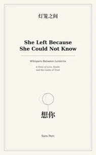She Left Because She Could Not Know