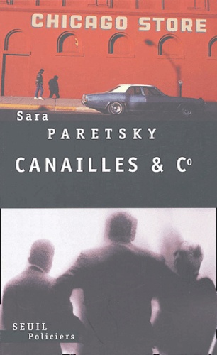 Sara Paretsky - Canailles & C°.