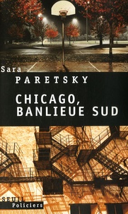 Sara Paretsky - Chicago, banlieue sud.