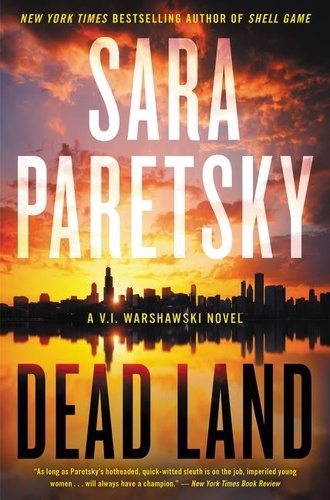 Sara Paretsky - Dead Land - A V.I. Warshawski Novel.