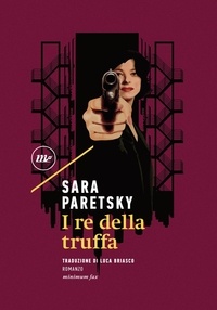 Sara Paretsky et Luca Briasco - I re della truffa.