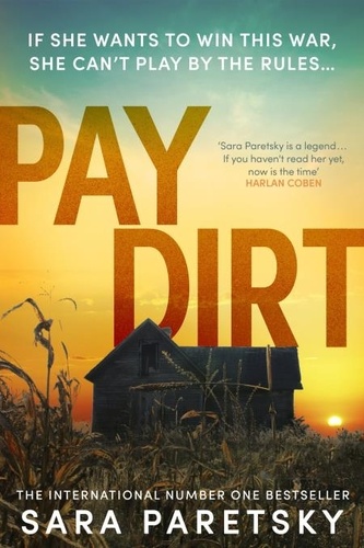Pay Dirt. the gripping new crime thriller from the international bestseller